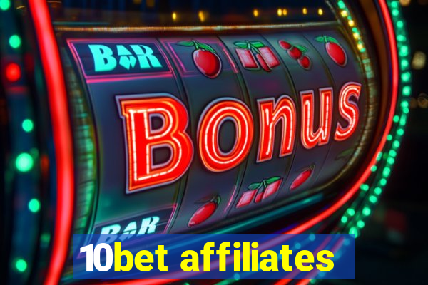 10bet affiliates